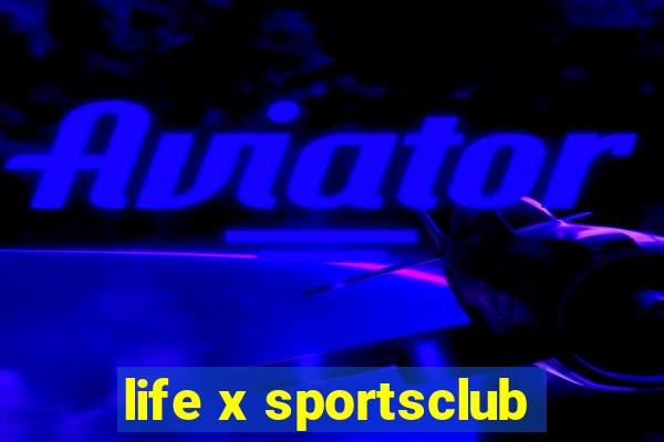 life x sportsclub